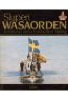 Slupen Wasaorden. En historik i ord och bild