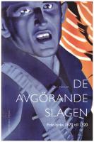 De avg&ouml;rande slagen. D. 4, Fr&aring;n cirka 1870 till 1920