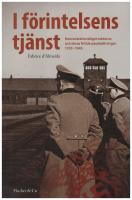 I f&ouml;rintelsens tj&auml;nst : koncentrationsl&auml;gervakterna och deras fritidssyssels