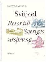 Svitjod : resor till Sveriges ursprung