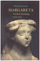 Margareta, Nordens drottning 1375-1412
