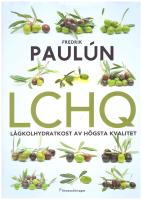 LCHQ : l&aring;gkolhydratkost av h&ouml;gsta kvalitet