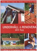 Underh&aring;ll och renovera ditt hus