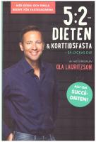 5:2 dieten & korttidsfasta : s&aring; lyckas du!