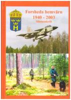 Forsheda hemv&auml;rn 1940-2003 : minnesskrift