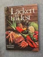 L&auml;ckert till fest : 15 gourmetmenyer