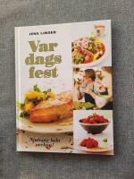 Vardagsfest : njutning hela veckan