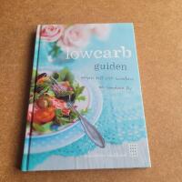 Lowcarb-guiden - v&auml;gen till ett smalare och sundare liv