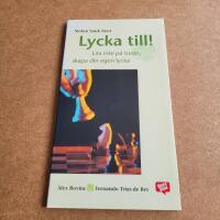 Lycka till! Lita inte p&aring; turen, skapa din egen lycka