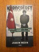 Kurdsp&aring;ret : Sverige, Turkiet och priset f&ouml;r ett Natomedlemskap