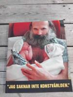 Jag saknar inte konstv&auml;rlden = I don&acute;t miss the art world