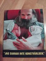 Jag saknar inte konstv&auml;rlden = I don&acute;t miss the art world