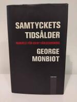 Samtyckets tids&aring;lder : manifest f&ouml;r en ny v&auml;rldsordning