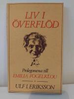 Liv i &ouml;verfl&ouml;d : prolegomena till Emilia Fogelklou