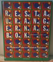 Restaurangernas bok : med originalrecept fr&aring;n 40 av Stockholms b&auml;sta krogar : utgiven i anslutning till Restaurangernas dag 1997