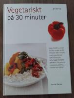 Vegetariskt p&aring; 30 minuter
