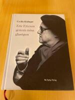 Eric Ericson genom mina glas&ouml;gon
