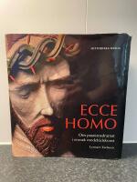 Ecce Homo : om passionsdramat i svensk medeltidskonst