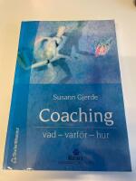 Coaching : vad, varf&ouml;r, hur