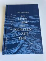 En liten bok om konsten att d&ouml;