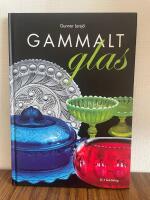 Gammalt glas : Svenskt vardagsglas 1850-1900