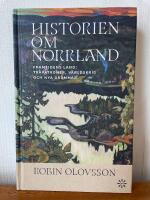 Historien om Norrland. Del 2, Framtidens land