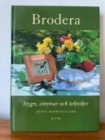 Brodera : Stygn, s&ouml;mmar och tekniker