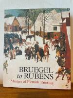 Bruegel to Rubens : Masterpieces of Flemish painting