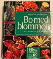 Bo med blommor : hur man v&auml;ljer och odlar rumsv&auml;xter
