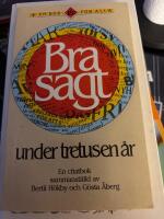 Bra sagt under tretusen &aring;r : en citatbok
