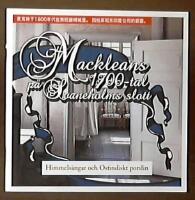 Mackleans 1700-tal p&aring; Svaneholm slott. Himmels&auml;ngar och Ostindiskt porslin.