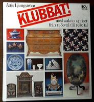 Klubbat : med auktionspriser fr&aring;n 1960-tal till 1980-tal