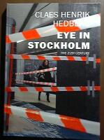 Eye in Stockholm : the 21st century