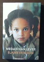 Medan han lever : ett utsatt barn tr&auml;der fram ur m&ouml;rkertalet