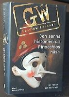Den sanna historien om Pinocchios n&auml;sa. En roman om ett brott