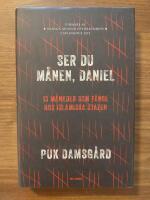 Ser du m&aring;nen, Daniel? : 13 m&aring;nader som f&aring;nge hos Islamiska staten
