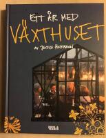 Ett &aring;r med v&auml;xthuset