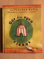 G&ouml;r din egen cirkus