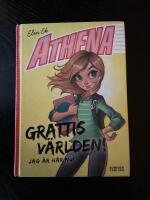 Athena: Grattis v&auml;rlden! Jag &auml;r h&auml;r nu!