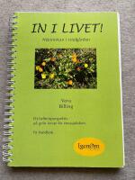 In i livet! : m&auml;nniskan i tr&auml;dg&aring;rden : [ett helhetsperspektiv p&aring; gr&ouml;n terapi f&ouml;r stressjukdom : en handbok]