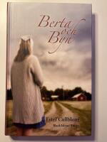 Berta och Byn : en kvinnas liv i Tornedalen