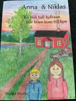 Anna & Niklas : ko biili tuli kylh&auml;&auml;n = n&auml;r bilen kom till byn