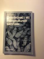 Omv&aring;rdnad i ett m&aring;ngkulturellt samh&auml;lle
