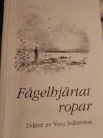 F&aring;gelhj&auml;rtat ropar och andra dikter