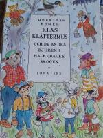 Klas Kl&auml;ttermus och de andra djuren i Hackebackeskogen