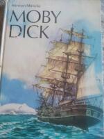 Moby Dick : f&ouml;rkortad upplaga av Herman Melvilles roman