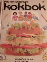 Min helt underbara kokbok