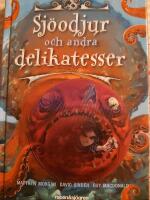 Sj&ouml;odjur och andra delikatesser