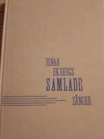 Einar Ekbergs samlade s&aring;nger