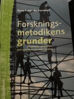 Forskningsmetodikens grunder-Att planera genomf&ouml;ra och rapportera en unders&ouml;kning